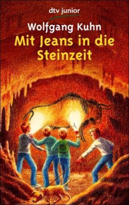 Wolfgang Kuhn: Mit Jeans in die Steinzeit - Taschenbuch