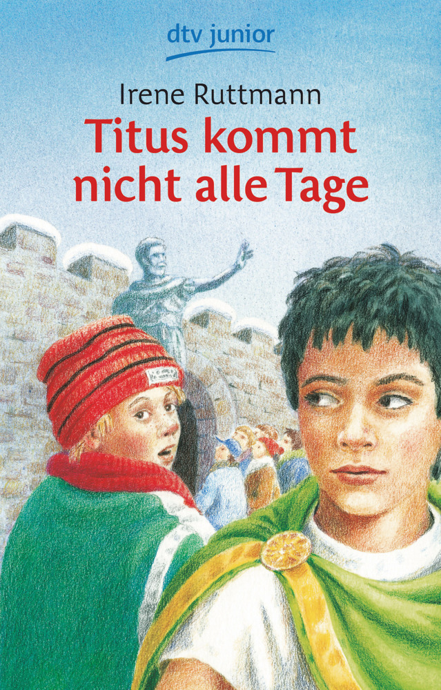 Irene Ruttmann: Titus kommt nicht alle Tage - Taschenbuch