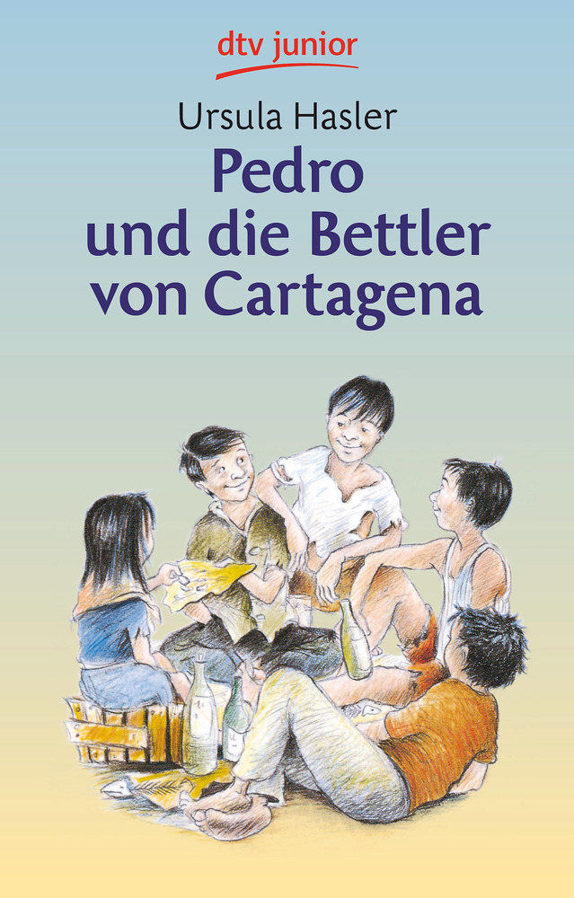 Ursula Hasler: Pedro und die Bettler von Cartagena - Taschenbuch