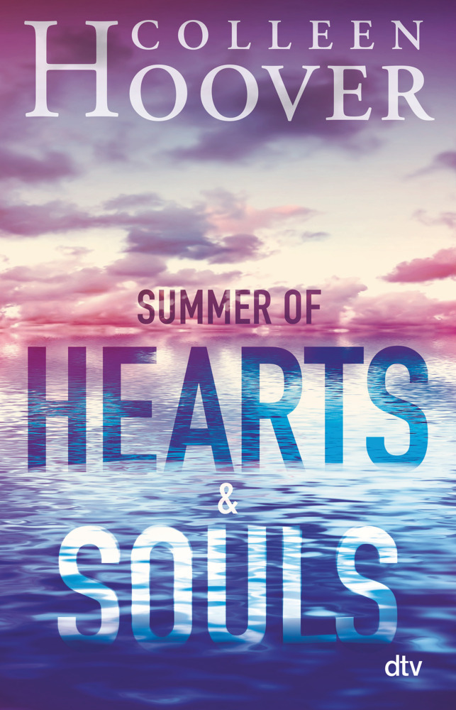 Colleen Hoover: Summer of Hearts and Souls - Taschenbuch