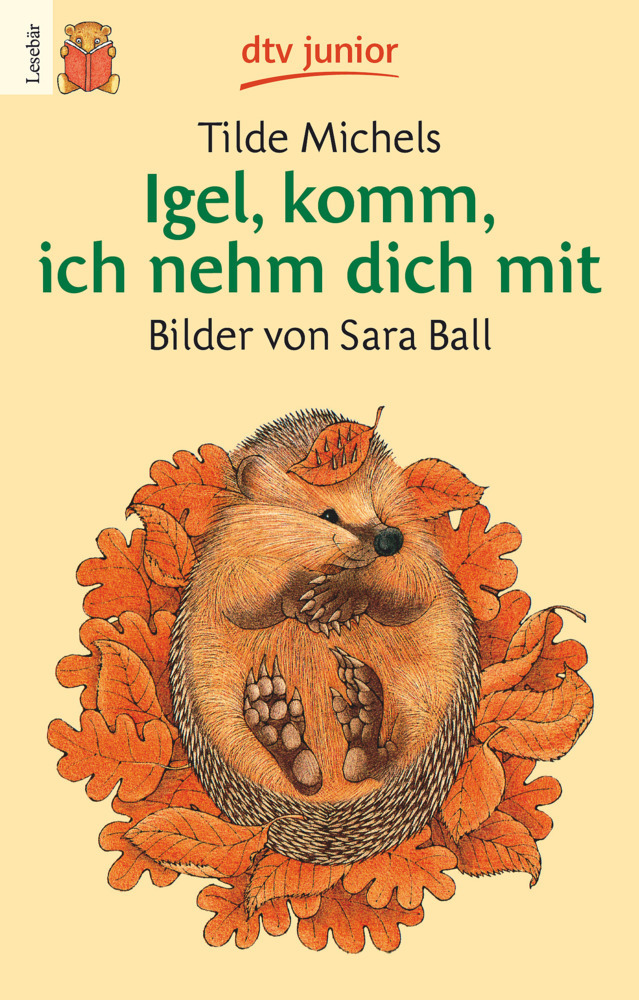 Tilde Michels: Igel, komm, ich nehm dich mit - Taschenbuch