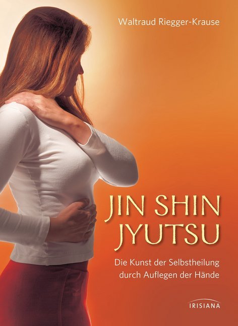 Waltraud Riegger-Krause: Jin Shin Jyutsu - gebunden