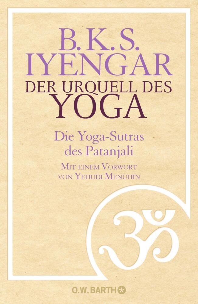 B. K. S. Iyengar: Der Urquell des Yoga - gebunden