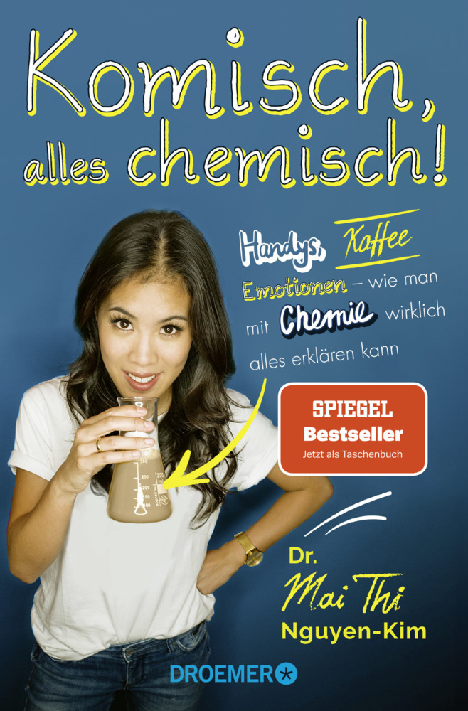 Dr. Mai Thi Nguyen-Kim: Komisch, alles chemisch!