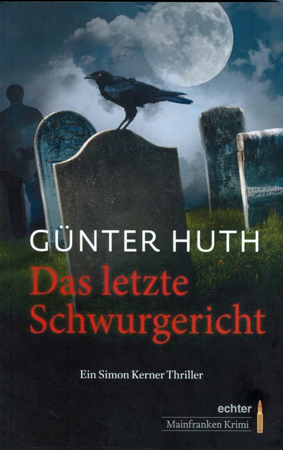 Günter Huth: Das letzte Schwurgericht - Taschenbuch