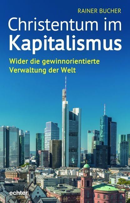 Rainer Bucher: Christentum im Kapitalismus - gebunden