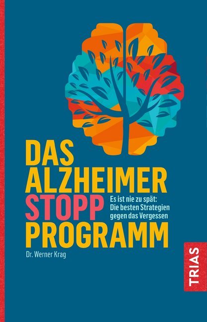 Werner Krag: Das Alzheimer-Stopp-Programm - Taschenbuch