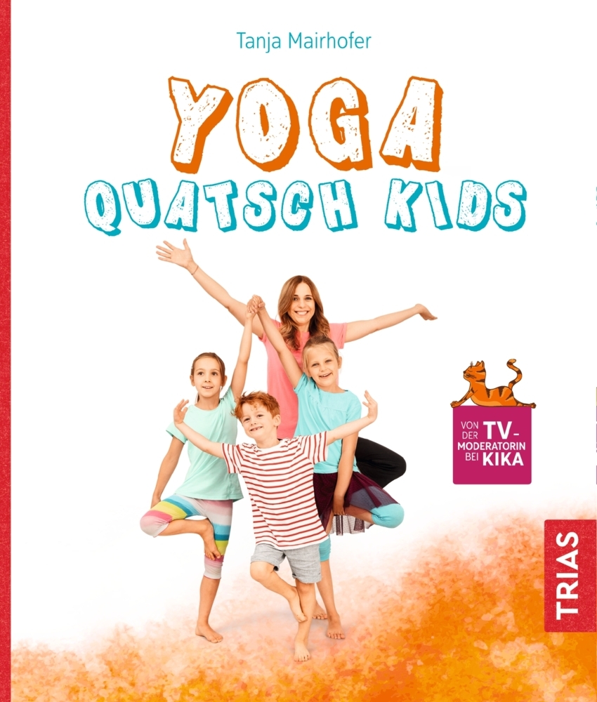 Tanja Mairhofer: Yoga Quatsch Kids - Taschenbuch