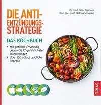 Bettina Snowdon: Die Anti-Entzündungs-Strategie - Das Kochbuch - Taschenbuch