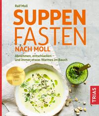 Ralf Moll: Suppenfasten nach Moll - Taschenbuch