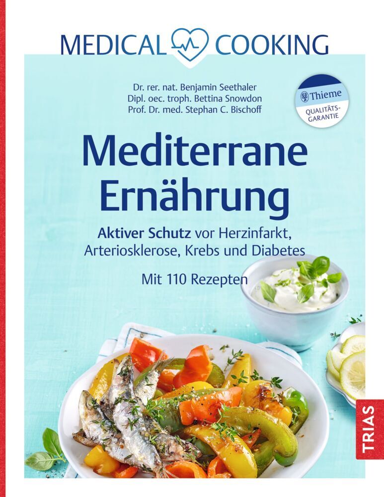 Bettina Snowdon: Medical Cooking: Mediterrane Ernährung - gebunden