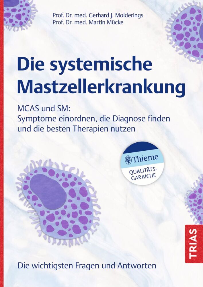 Martin Mücke: Die systemische Mastzellerkrankung - Taschenbuch