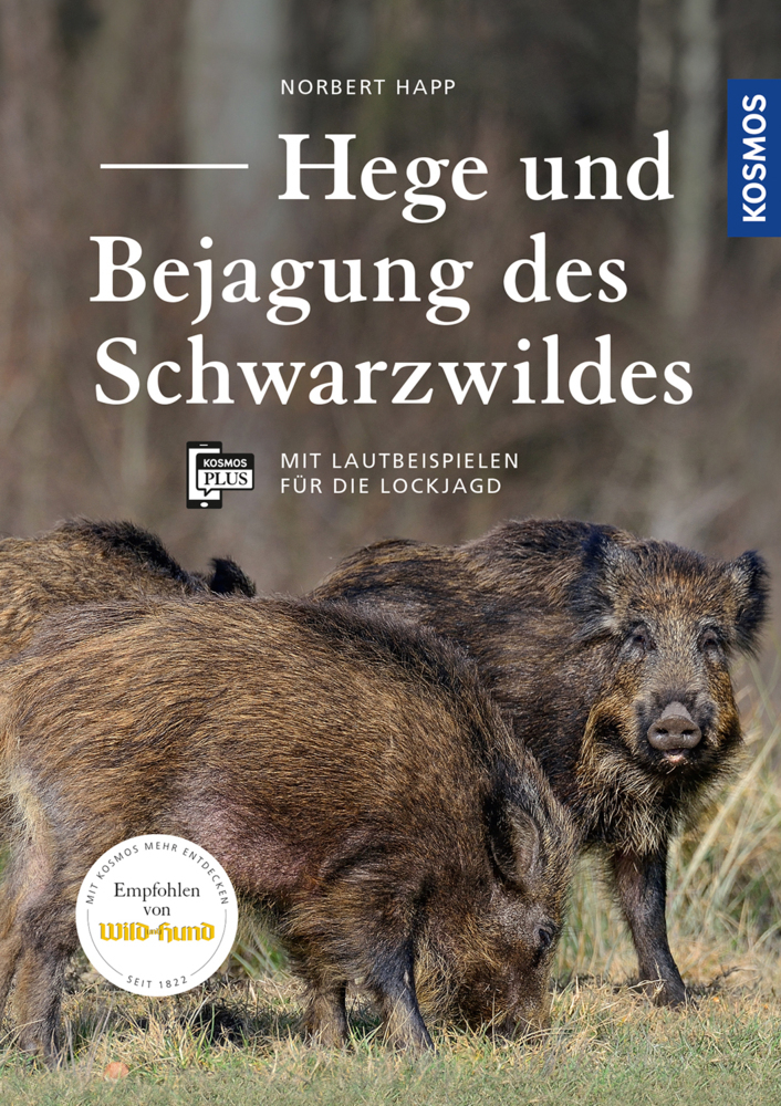 Norbert Happ: Hege und Bejagung des Schwarzwildes - gebunden