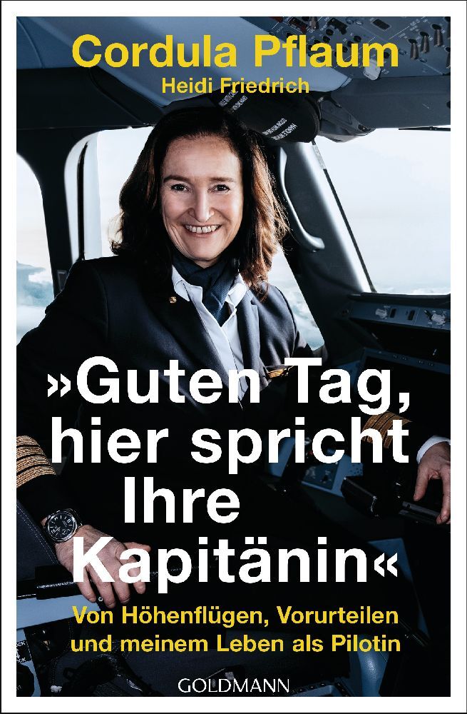 Heidi Friedrich: Guten Tag, hier spricht Ihre Kapitänin - Taschenbuch
