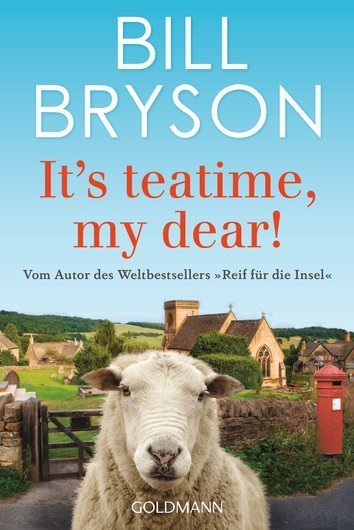 Bill Bryson: It´s teatime, my dear! - Taschenbuch