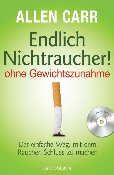 Allen Carr: Endlich Nichtraucher! - ohne Gewichtszunahme - Taschenbuch