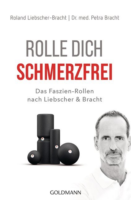 Petra Bracht: Rolle dich schmerzfrei - Taschenbuch