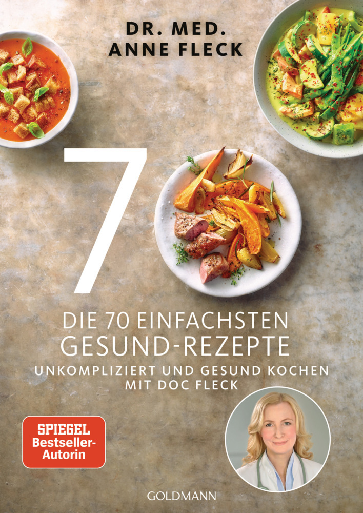 Anne Fleck: Die 70 einfachsten Gesund-Rezepte - Taschenbuch