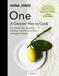 Anna Jones: ONE - A Greener Way to Cook - gebunden
