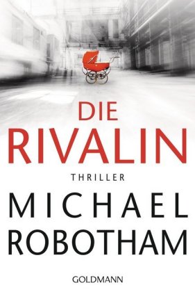 Michael Robotham: Die Rivalin - Taschenbuch