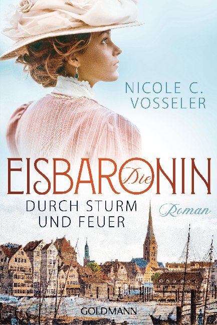 Nicole C. Vosseler: Die Eisbaronin - Durch Sturm und Feuer - Taschenbuch