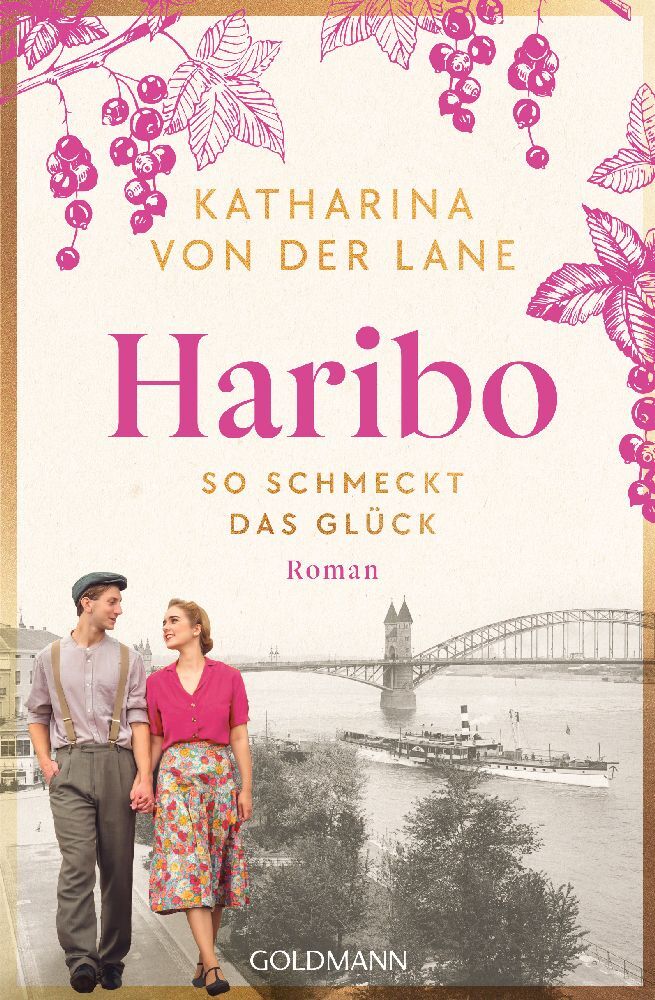 Katharina von der Lane: Haribo - So schmeckt das Glück - Taschenbuch