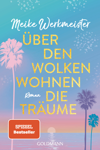 Meike Werkmeister: Über den Wolken wohnen die Träume - Taschenbuch