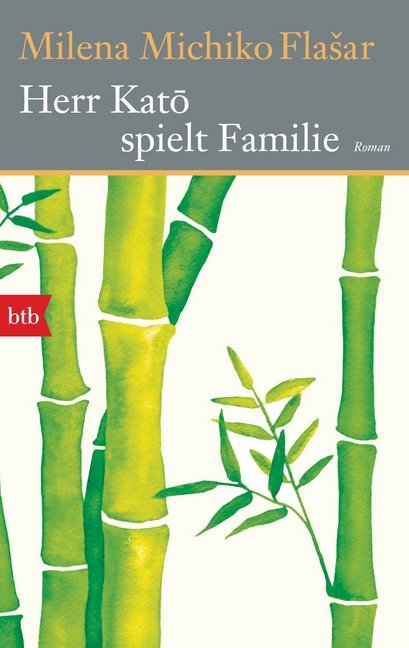 Milena Michiko Flasar: Herr Kato spielt Familie - Taschenbuch