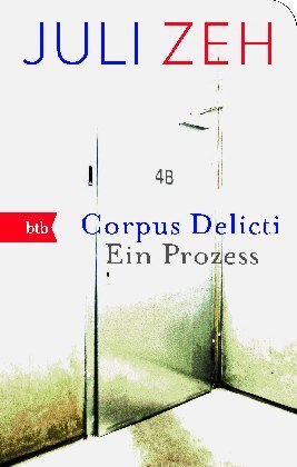 Juli Zeh: Corpus Delicti - Taschenbuch