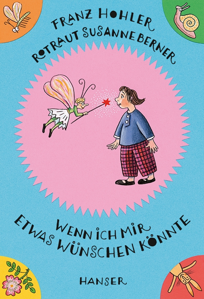 Rotraut Susanne Berner: Wenn ich mir etwas wünschen könnte - gebunden