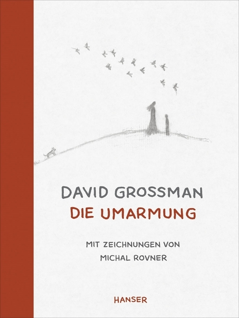 David Grossman: Die Umarmung - gebunden