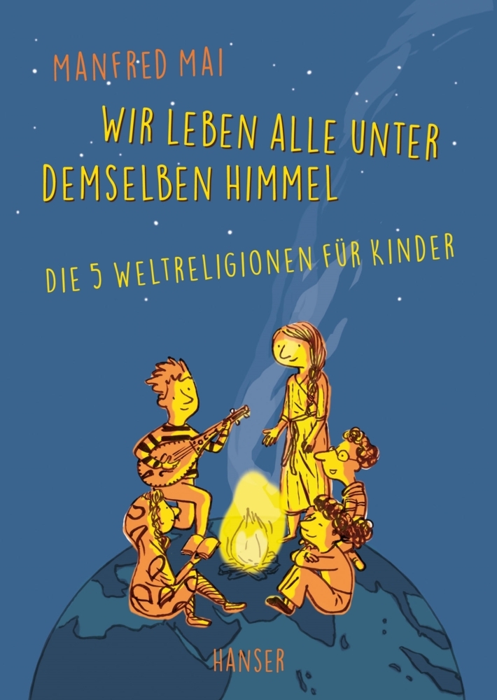 Manfred Mai: Wir leben alle unter demselben Himmel - gebunden