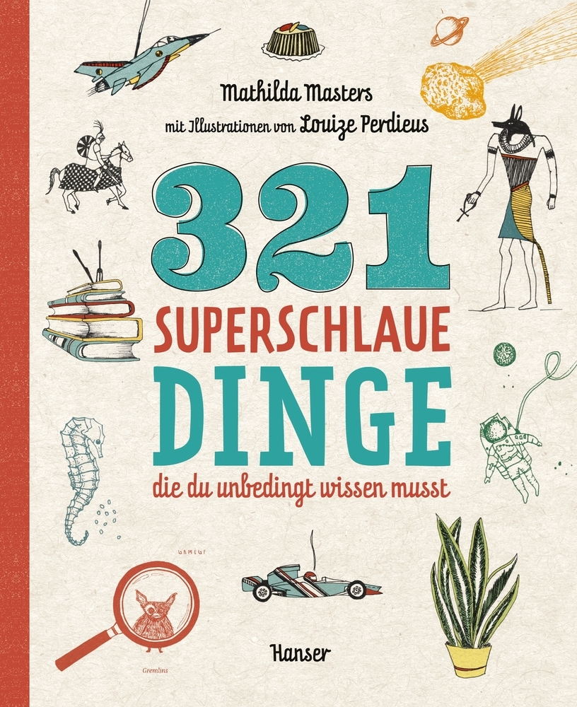 Mathilda Masters: 321 superschlaue Dinge, die du unbedingt wissen musst - gebunden