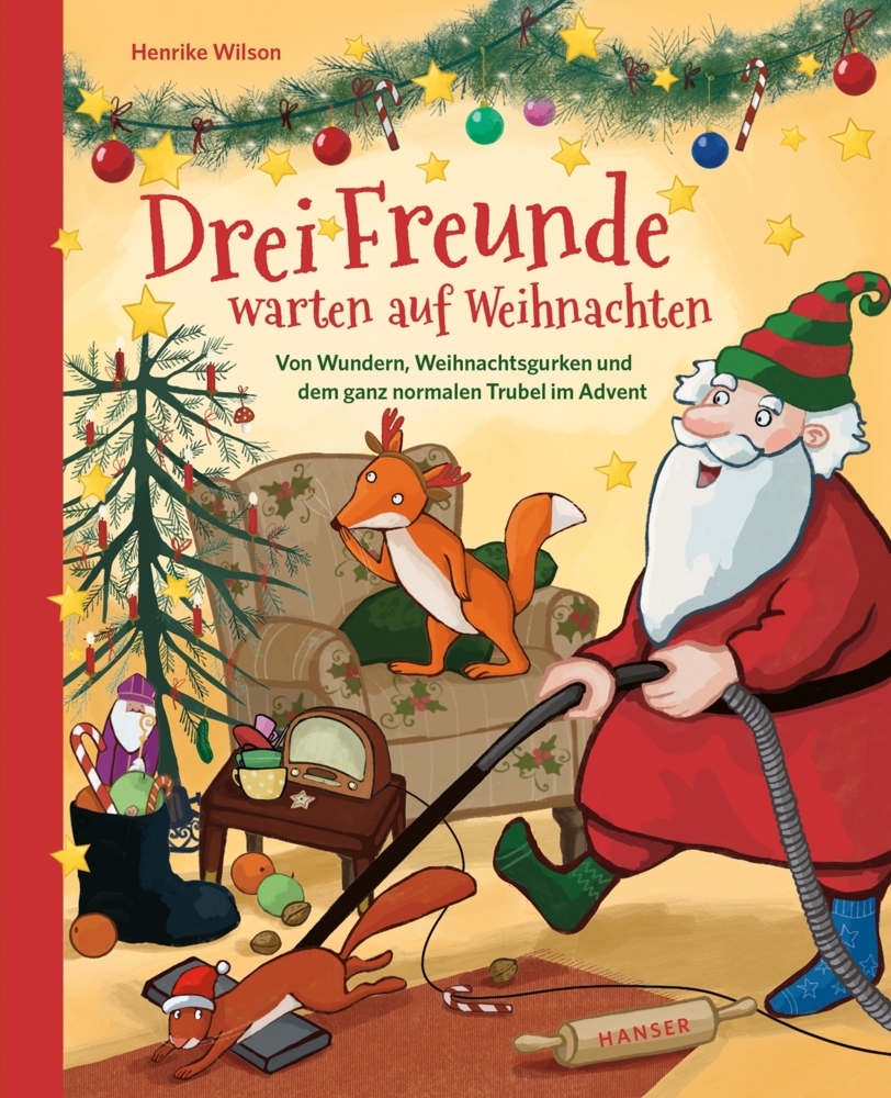 Henrike Wilson: Drei Freunde warten auf Weihnachten - gebunden