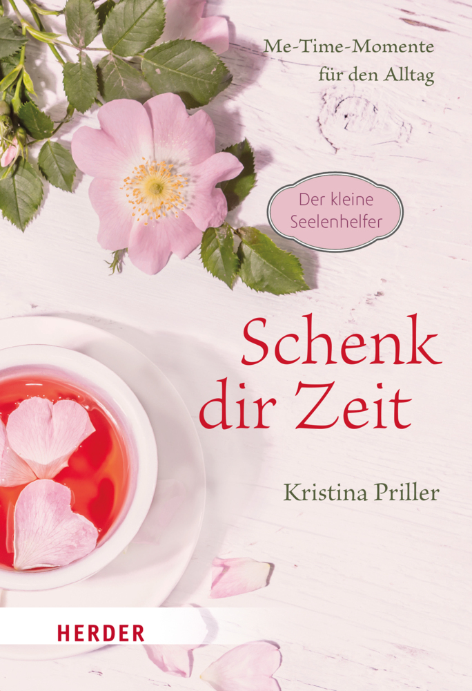 Kristina Priller: Schenk dir Zeit - Me-Time-Momente für den Alltag - gebunden