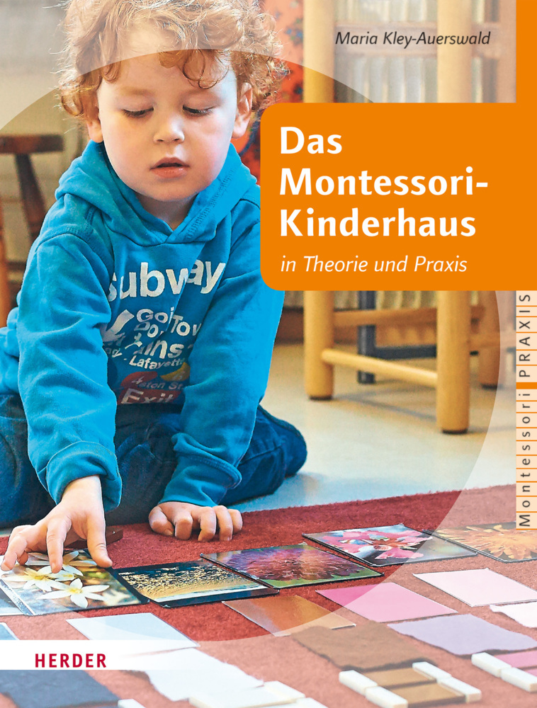 Maria Kley-Auerswald: Das Montessori-Kinderhaus in Theorie und Praxis - Taschenbuch