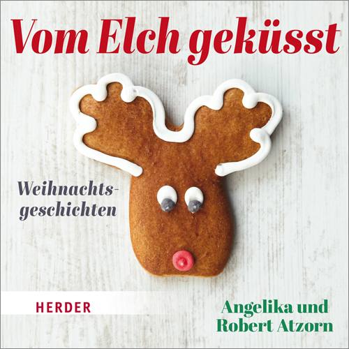 Robert Atzorn: Vom Elch geküsst. Weihnachtsgeschichten, 1 Audio-CD - CD