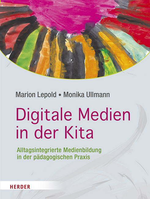 Monika Ullmann: Digitale Medien in der Kita - gebunden