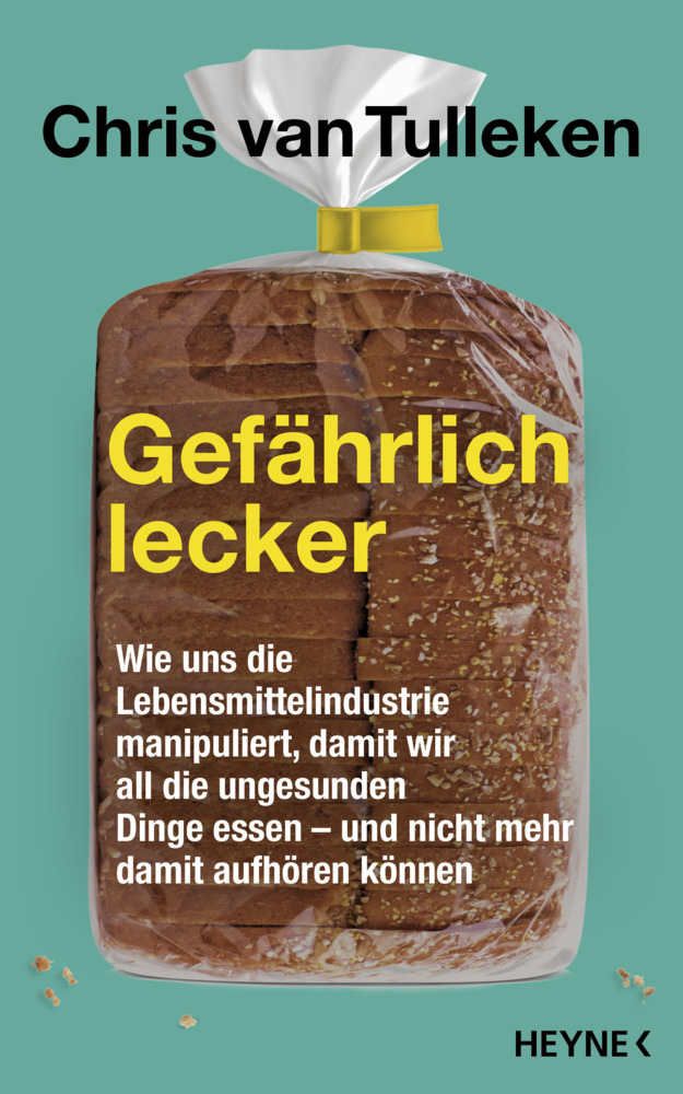 Chris van Tulleken: Gefährlich lecker - gebunden