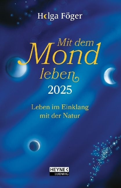 Helga Föger: Mit dem Mond leben 2025