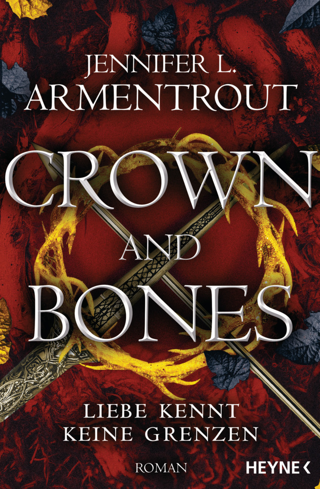 Jennifer L. Armentrout: Crown and Bones - Liebe kennt keine Grenzen - Taschenbuch