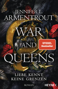 Jennifer L. Armentrout: War and Queens - Liebe kennt keine Grenzen - Taschenbuch