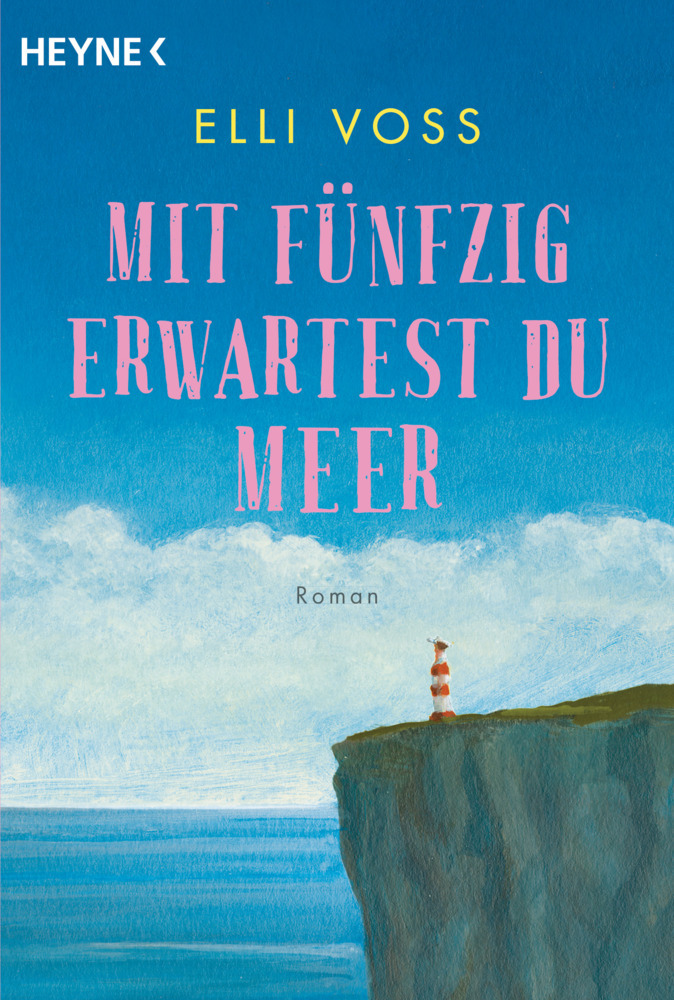 Elli Voss: Mit fünfzig erwartest du Meer - Taschenbuch