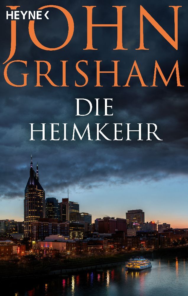 John Grisham: Die Heimkehr - Taschenbuch