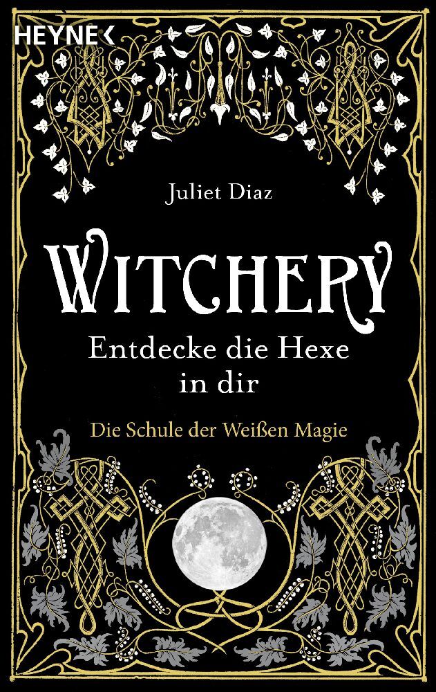 Juliet Diaz: Witchery - Entdecke die Hexe in dir - Taschenbuch