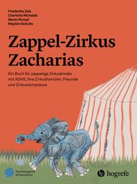 Maylien Schulte: Zappel-Zirkus Zacharias - gebunden