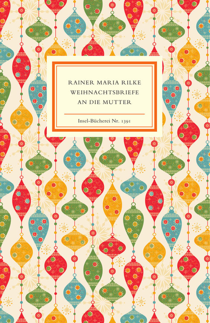 Rainer Maria Rilke: Weihnachtsbriefe an die Mutter - gebunden