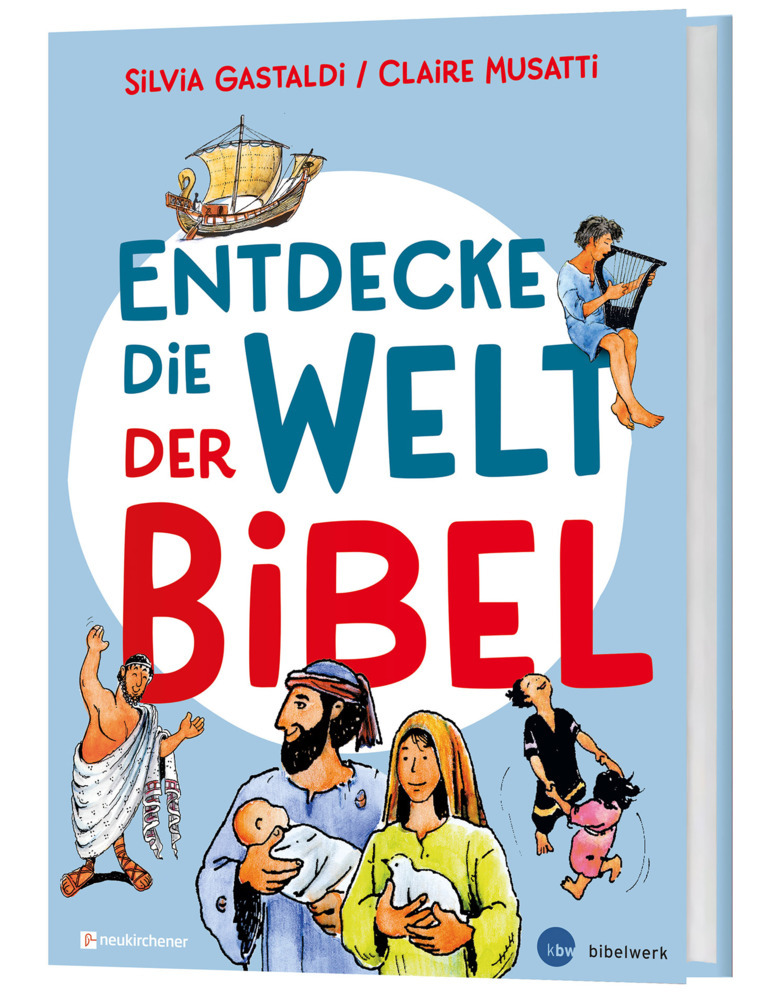 Claire Musatti: Entdecke die Welt der Bibel - gebunden