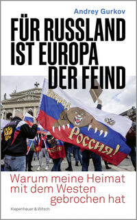 Buchcover mit dem Titel 'Für Russland ist Europa der Feind'. Abbildung von Menschen mit einer russischen Flagge und einem Bären.