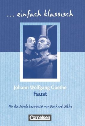 Johann Wolfgang von Goethe: Einfach klassisch - Klassiker für ungeübte Leser/-innen - Taschenbuch